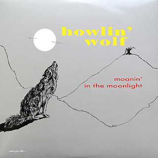 Howlin' Wolf - Moanin' In The Moonlight