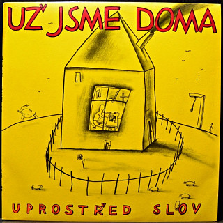 Už jsme doma - Uprostřed Slov