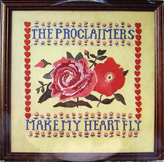 The Proclaimers - Make My Heart Fly