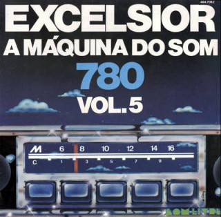 Various Artists - Excelsior - A Máquina Do Som - Vol. 5