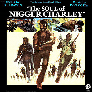 Lou Rawls - The Soul Of Nigger Charley (Original Soundtrack Album)