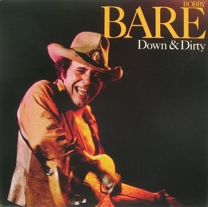 Bobby Bare - Down & Dirty