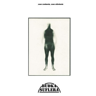 Budka Suflera - Czas Czekania, Czas Olśnienia