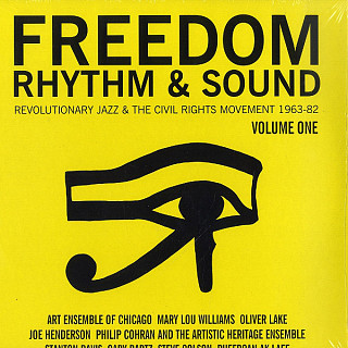 Various Artists - Freedom Rhythm & Sound (Revolutionary Jazz & The Civil Rights Movement 1963-82) (Volume One)