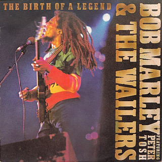 Bob Marley & The Wailers - The Birth Of A Legend