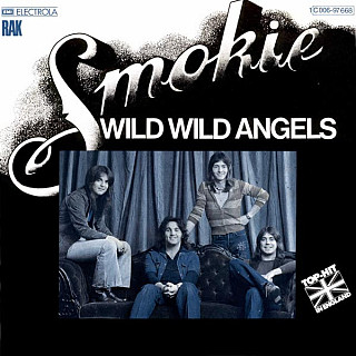Smokie - Wild Wild Angels / The Loser