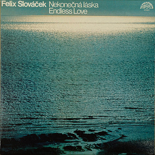Felix Slováček - Nekonečná Láska / Endless Love