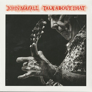 John Mayall - Talk About That