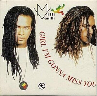 Milli Vanilli - Girl I'm Gonna Miss You