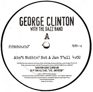 George Clinton - Ain't Nuthin' But A Jam Y'all