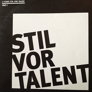 Various Artists - 6 Years Stil Vor Talent Part I