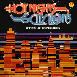 Various Artists - Hot Nights & City Lights (Original Non-Stop Disco Hits)