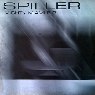 Spiller - Mighty Miami E.P.