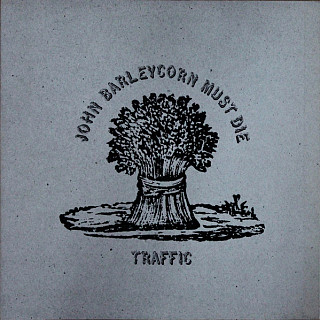 Traffic - John Barleycorn Must Die