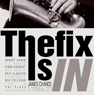 James Chance & Terminal City - The Fix Is In