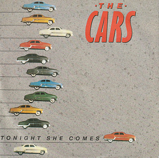 The Cars - Tonight She Comes / Just What I Needed