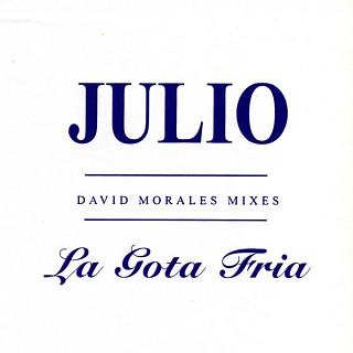 Julio Iglesias - La Gota Fria (David Morales Mixes)