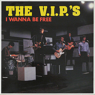 The V.I.P.'s - I Wanna Be Free