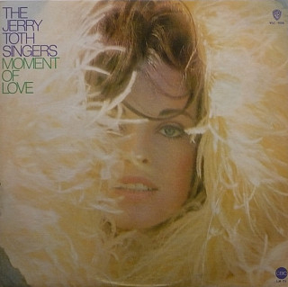 The Jerry Toth Singers - Moment Of Love