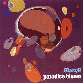 9 Lazy 9 - Paradise Blown