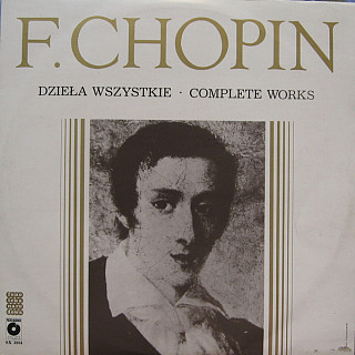 Fryderyk Chopin - Dzieła Wszystkie = Complete Works