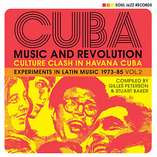 Various Artists - Cuba: Music And Revolution (Culture Clash In Havana Cuba: Experiments In Latin Music 1973-85 Vol. 2)
