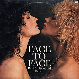 Benkó Dixieland Band - Face To Face