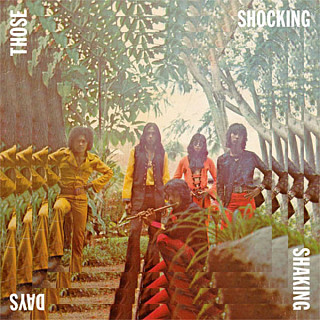 Various Artists - Those Shocking Shaking Days. Indonesian Hard, Psychedelic, Progressive Rock And Funk: 1970 - 1978