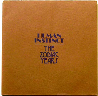 The Human Instinct - The Zodiac Years