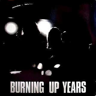 The Human Instinct - Burning Up Years