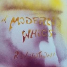 Modern Whigs - Revolution