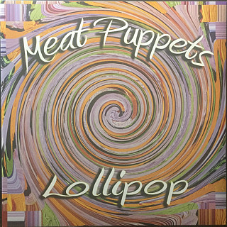Meat Puppets - Lollipop