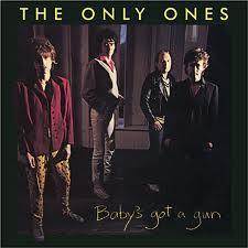The Only Ones - Baby's Got A Gun