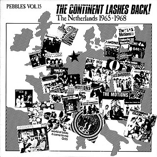 Various Artists - Pebbles Vol.15 - The Continent Lashes Back! The Netherlands 1965 - 1968