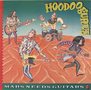 Hoodoo Gurus - Mars Needs Guitars!