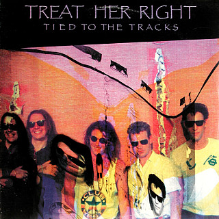 Treat Her Right - Tied To The Tracks