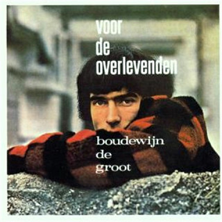 Boudewijn de Groot - Voor De Overlevenden