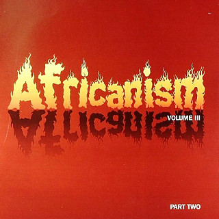 Various Artists - Africanism Volume III Part Two