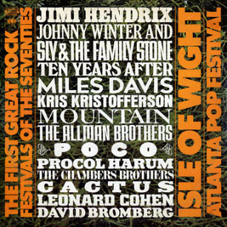 Various Artists - The First Great Rock Festivals Of The Seventies - Isle Of Wight / Atlanta Pop Festival