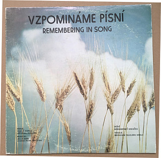 Moravian Folklore Circle - Vzpomínáme Písnií