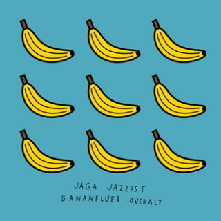 Jaga Jazzist - Bananfluer Overalt