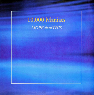 10,000 Maniacs - More Than This