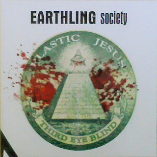 Earthling Society - Plastic Jesus And The Third Eye Blind
