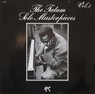 Art Tatum - The Tatum Solo Masterpieces, Vol. 3