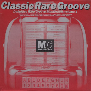 Various Artists - Classic Rare Groove Mastercuts Volume 1