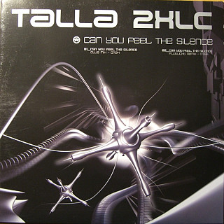 Talla 2xlc - Can You Feel The Silence