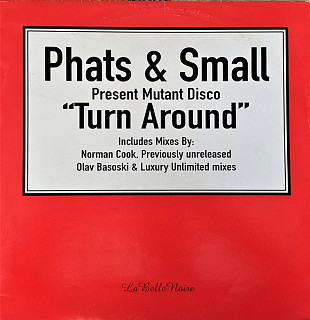 Phats & Small - Turn Around