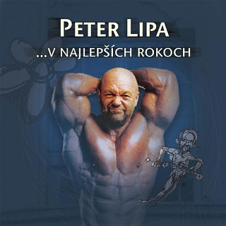 Peter Lipa - ... V Najlepších Rokoch