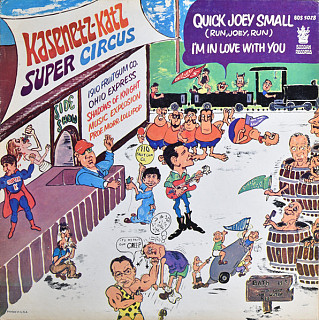 Kasenetz-Katz Super Circus - Quick Joey Small - I'm In Love With You