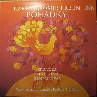 Karel Jaromír Erben - Pohádky (Živá Voda / O Zlatovlásce / Hrnéčku Vař)